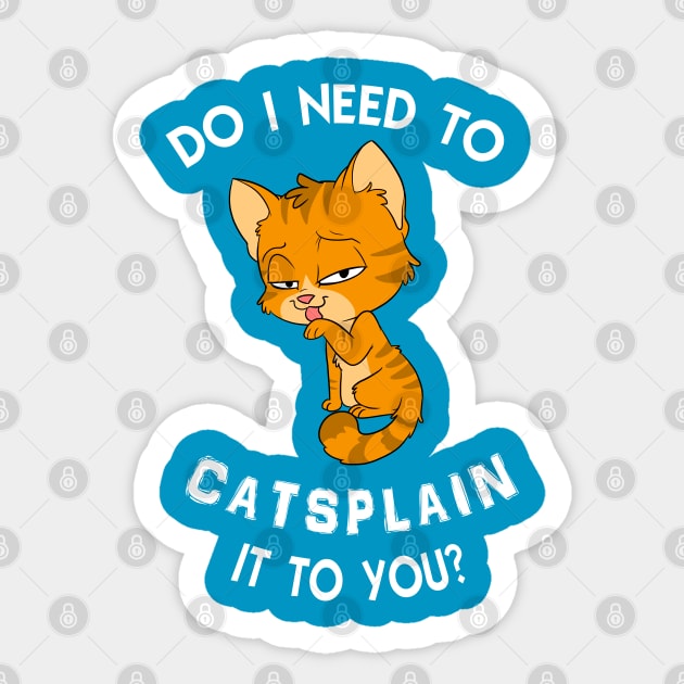 Catsplain Sticker by Astro_Bat